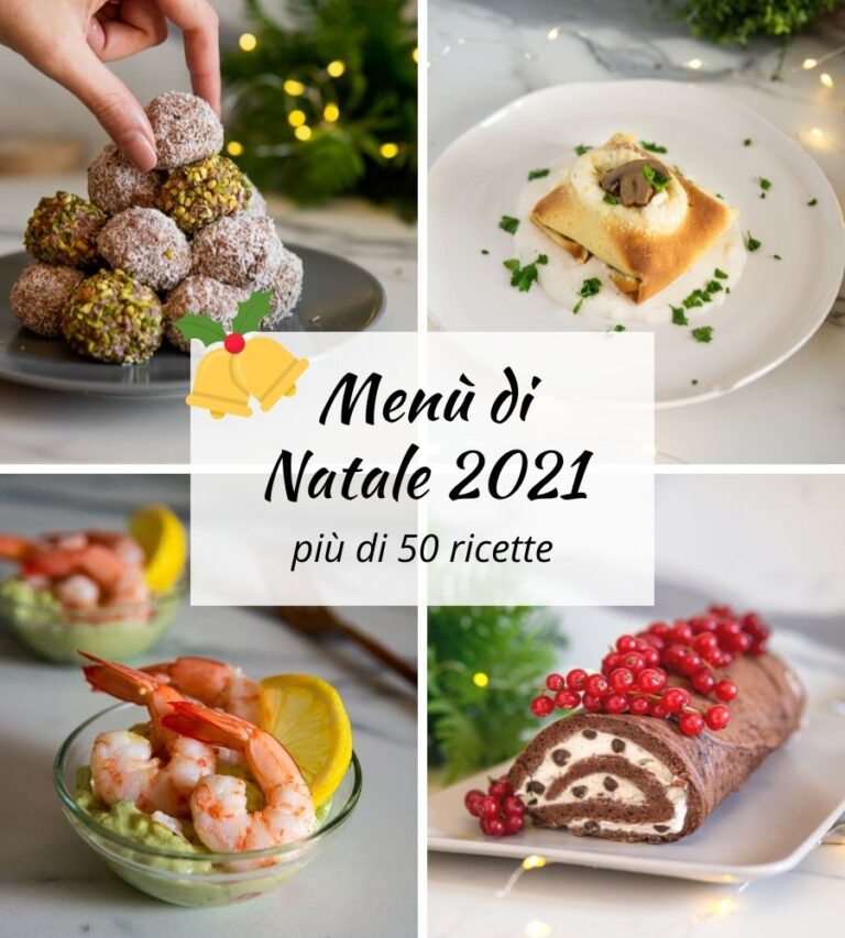 Menu Di Natale 2021: Le Migliori 50 Ricette! - Basilico Secco